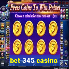 bet 345 casino